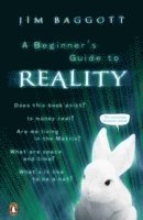 bokomslag A Beginner's Guide to Reality