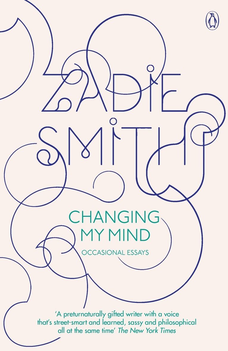 Zadie Smith - Changing My Mind, Häftad