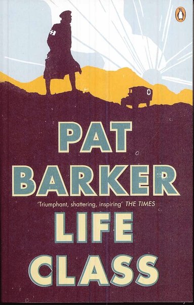 Pat Barker - Life Class, Häftad