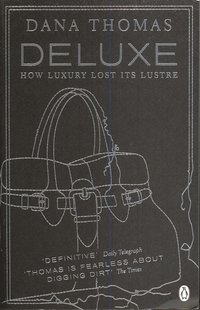 bokomslag Deluxe: How Luxury Lost its Lustre