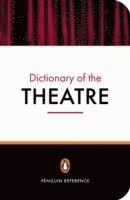 bokomslag The Penguin Dictionary of the Theatre