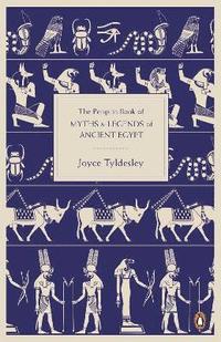 bokomslag The Penguin Book of Myths and Legends of Ancient Egypt