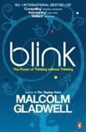 bokomslag Blink: The Power of Thinking Without Thinking