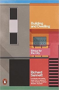 bokomslag Building and Dwelling: Ethics for the City