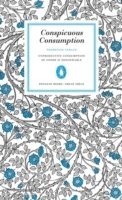 Thorstein Veblen - Conspicuous Consumption, Häftad