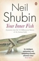 bokomslag Your inner fish - the amazing discovery of our 375-million-year-old ancesto