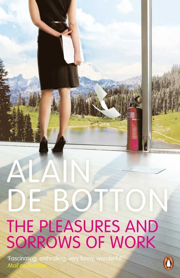 Alain de Botton, Alain De Botton - Pleasures and Sorrows of Work, Häftad