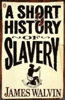 bokomslag A Short History of Slavery