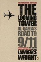 bokomslag The Looming Tower: Al Qaeda's Road to 9/11