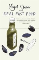 Nigel Slater - Real Fast Food, Häftad