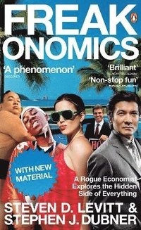 bokomslag Freakonomics: A Rogue Economist Explores the Hidden Side of Everything