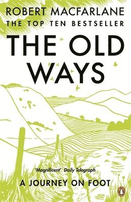 Robert Macfarlane - Old Ways, Häftad