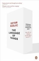 Deyan Sudjic - Language of Things, Häftad