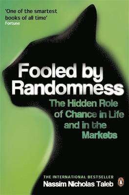 bokomslag Fooled by Randomness: The Hidden Role of Chance in Life & in the Markets