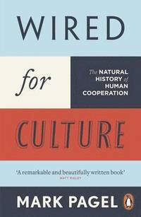 bokomslag Wired for Culture: The Natural History of Human Cooperation
