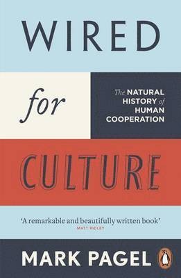 Wired for Culture: The Natural History of Human Cooperation 1