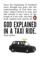 Paul Arden - Arden, P: God Explained in a Taxi Ride, Häftad