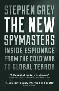 Stephen Grey - New Spymasters, Häftad