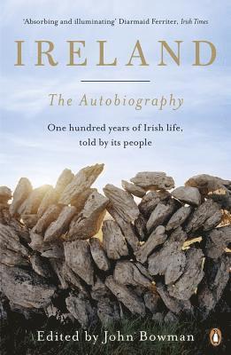 John Bowman, John Bowman - Ireland: The Autobiography, Häftad