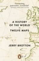 Jerry Brotton - History of the World in Twelve Maps, Häftad