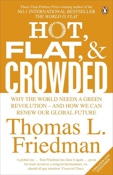 Thomas L. Friedman - Hot, Flat, and Crowded, Häftad