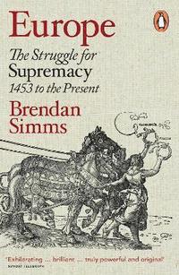 bokomslag Europe - the struggle for supremacy, 1453 to the present