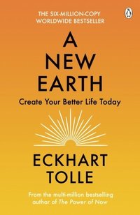 bokomslag A New Earth: create a better life