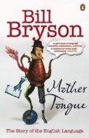 Bill Bryson - Mother Tongue, Häftad