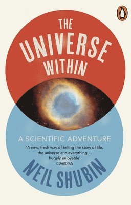 Neil Shubin - Universe Within, Häftad