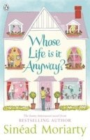 Sinéad Moriarty - Whose Life is it Anyway?, Häftad