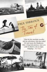 Paul Theroux - Tao of Travel, Häftad