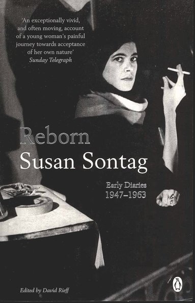 Susan Sontag, David Rieff - Reborn, Häftad