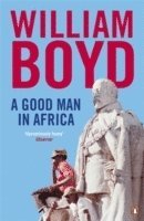 William Boyd - A Good Man in Africa, Häftad