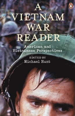 Michael Hunt - Vietnam War Reader, Häftad