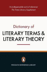 bokomslag The Penguin Dictionary of Literary Terms and Literary Theory
