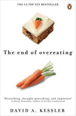 David Kessler - The End of Overeating, Häftad