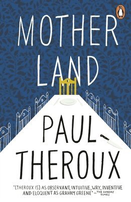 Paul Theroux - Mother Land, Häftad