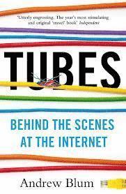 bokomslag Tubes: Behind the Scenes at the Internet