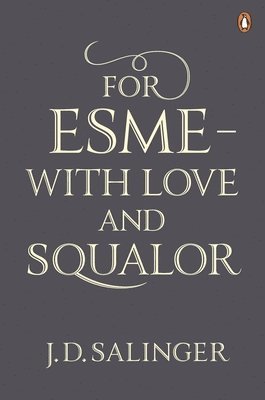 For Esme - with Love and Squalor 1