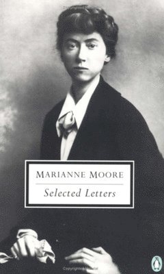 Selected Letters of Marianne Moore 1