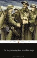 bokomslag Penguin Book of First World War Poetry