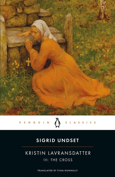 Sigrid Undset - Kristin Lavransdatter, III: The Cross, Häftad