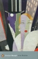 Evelyn Waugh - Vile Bodies, Häftad