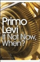 Primo Levi - If Not Now, When?, Häftad