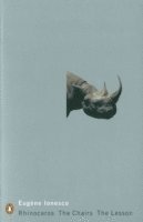 Eugene Ionesco - Rhinoceros, The Chairs, The Lesson, Häftad