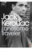 Jack Kerouac - Lonesome Traveler, Häftad