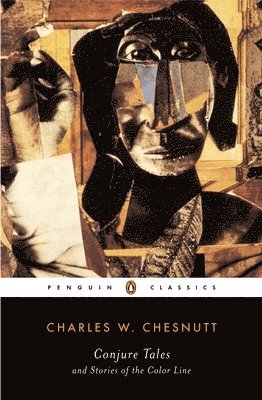 Charles W. Chesnutt - Conjure Tales and Stories of the Color Line, Häftad