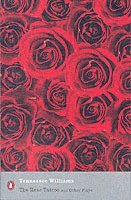Tennessee Williams - Rose Tattoo and Other Plays, Häftad