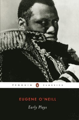 Eugene O'Neill - Early Plays, Häftad