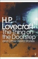 The Thing on the Doorstep and Other Weird Stories